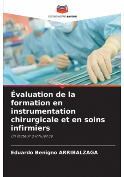 Évaluation de la formation en instrumentation chirurgicale et en soins infirmiers
