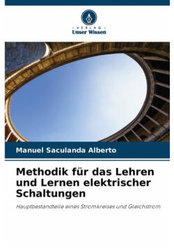 Methodik für das Lehren und Lernen elektrischer Schaltungen