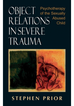 Object Relations in Severe Trauma