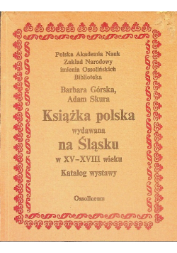 Książka Polska Na Śląsku W XV - XVII w
