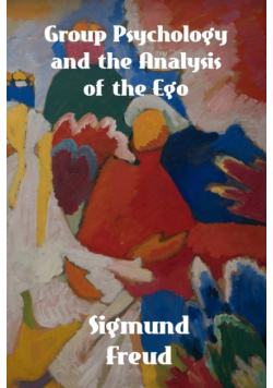 Group Psychology and The Analysis of The Ego