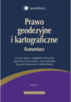 Prawo geodezyjne i kartograficzne Komentarz