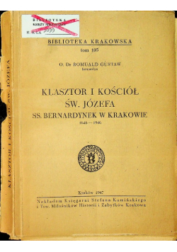 Klasztor i kościół św. Józefa SS. Bernardynek w Krakowie 1947 r.