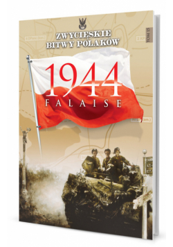 Falaise 1944, ZWYCIĘSKIE BITWY POLAKÓW