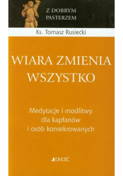 Wiara zmienia wszystko