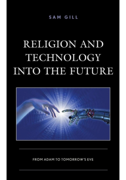 Religion and Technology into the Future