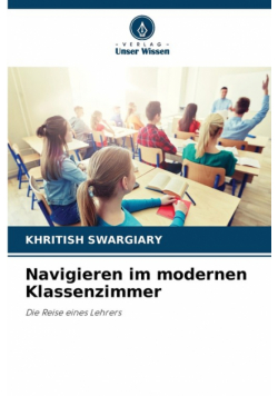 Navigieren im modernen Klassenzimmer