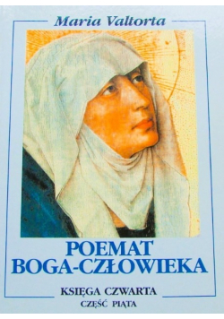 Poemat Boga człowieka Księga 4