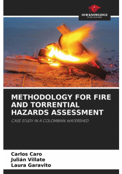 Methodology For Fire And Torrential Hazards Assessment