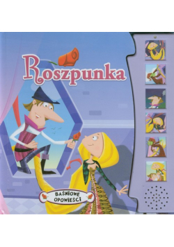 Roszpunka Baśniowe opowieści