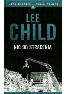 Jack Reacher ponad prawem Tom 18 Nic do stracenia