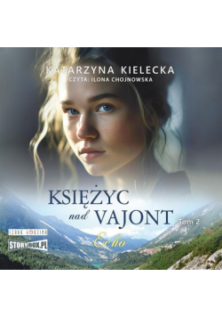 Księżyc nad Vajont T.2 Echo audiobook