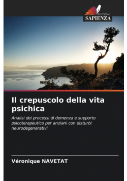 Il crepuscolo della vita psichica