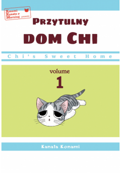 Chi’s Sweet Home. Przytulny dom Chi. Tom 1