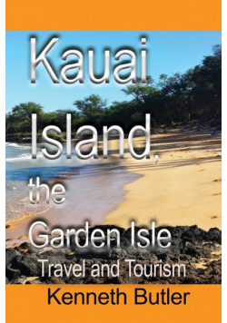 Kauai Island, the Garden Isle