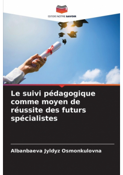 Le suivi pédagogique comme moyen de réussite des futurs spécialistes