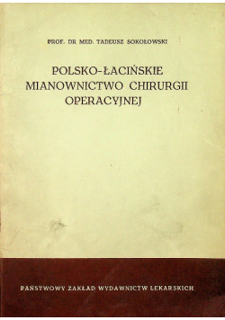 Polsko łacińskie mianownictwo chirurgii operacyjnej