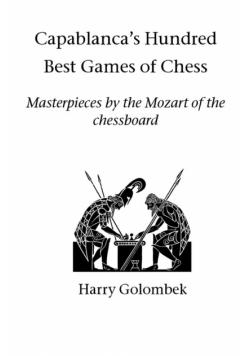 Capablanca's Hundred Best Games of Chess