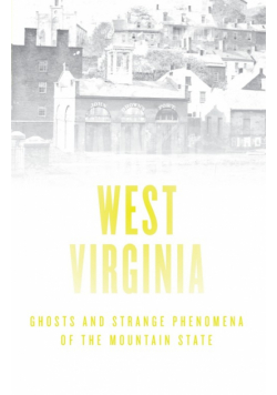 Haunted West Virginia