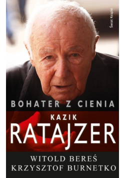 Bohater z cienia Kazik Ratajzer