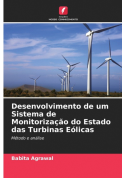 Desenvolvimento de um Sistema de Monitorização do Estado das Turbinas Eólicas