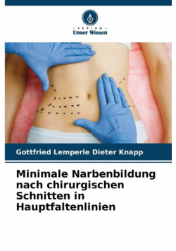 Minimale Narbenbildung nach chirurgischen Schnitten in Hauptfaltenlinien