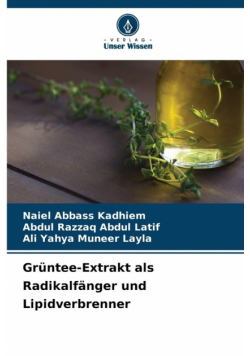 Grüntee-Extrakt als Radikalfänger und Lipidverbrenner