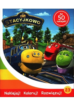 Stacyjkowo. Naklejaj! Koloruj! Rozwiązuj! nr 23