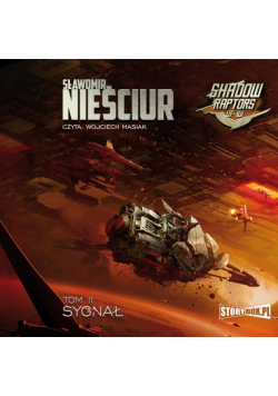 Shadow Raptors. Tom 2. Sygnał