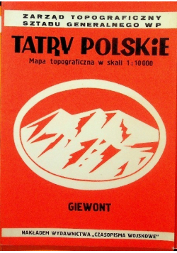 Tatry Polskie Mapa topograficzna w skali 1 10 000 Giewont