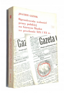 Ograniczenia wolności prasy polskiej na Górnym Śląsku