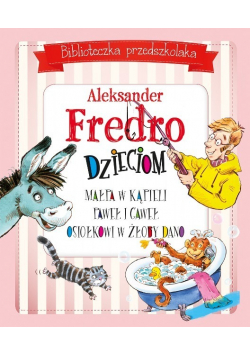 Biblioteczka przedszkolaka Fredro dzieciom