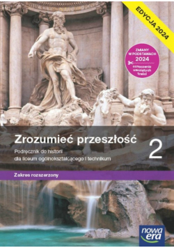 Historia Zrozumieć przeszłość 2 Lpodręcznik Zakres rozszerzony