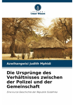 Die Ursprünge des Verhältnisses zwischen der Polizei und der Gemeinschaft