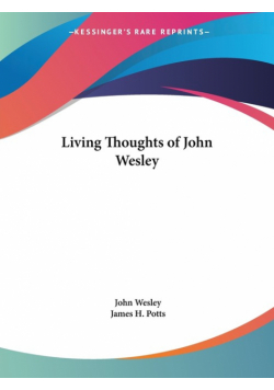 Living Thoughts of John Wesley