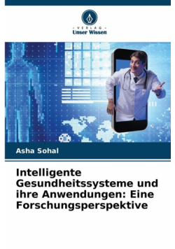 Intelligente Gesundheitssysteme und ihre Anwendungen