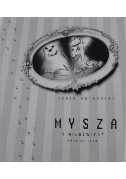 Mysza I Niedźwiedź Mają Dziecko