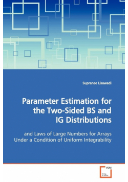 Parameter Estimation for the Two-Sided BS and IG  Distributions