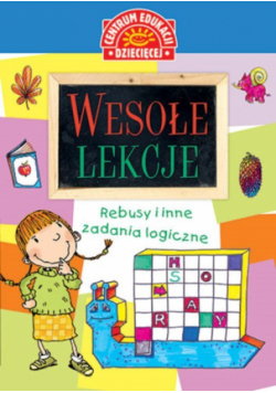 Wesołe lekcje Rebusy i inne zadania logiczne