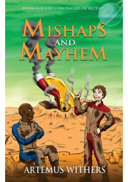 Mishaps and Mayhem