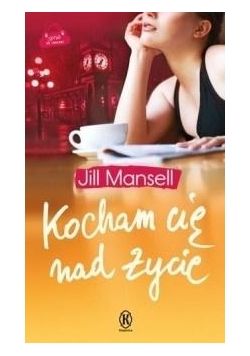 Kocham Cię nad życie