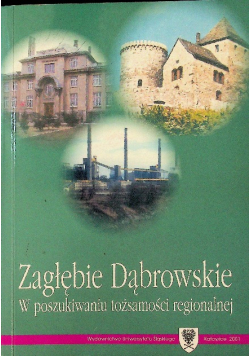 Zagłębie dąbrowskie w poszukiwaniu tożsamości regionalnej