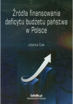 Źródła finansowania deficytu budżetu państwa w Polsce