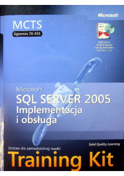 Microsoft SQL Server 2005 Implementacja i obsługa