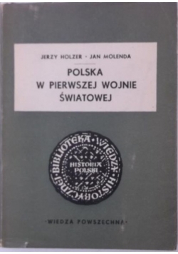 Polska w pierwszej wojnie światowej