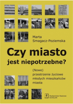 Czy miasto jest niepotrzebne?