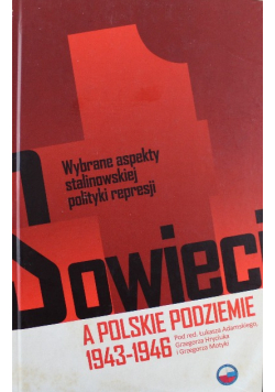 Sowieci a polskie podziemie 1943 1946