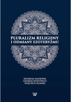 Pluralizm religijny i odmiany ezoteryzmu