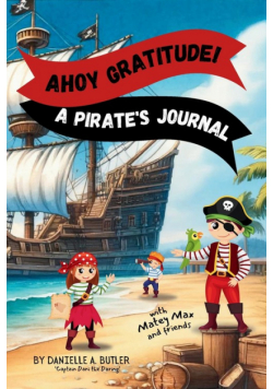 Ahoy Gratitude! A Pirate's Journal