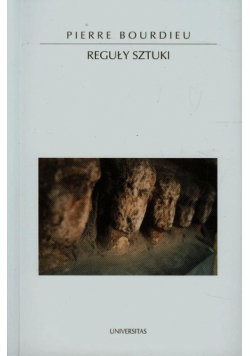 Bourdieu Pierre - Reguły sztuki